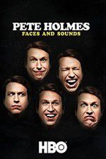 Pete Holmes: Faces and Sounds niter