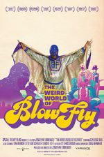 Watch The Weird World of Blowfly Niter