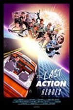 Watch In Search of the Last Action Heroes Niter