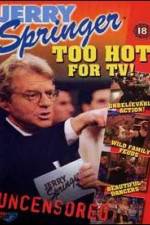 Watch Jerry Springer Too Hot for TV Niter