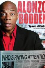Watch Alonzo Bodden: Who's Paying Attention Niter