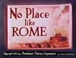 Watch No Place Like Rome (Short 1953) Niter