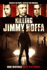 Watch Killing Jimmy Hoffa Niter