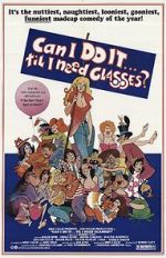 Watch Can I Do It \'Till I Need Glasses? Niter