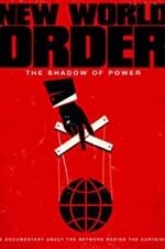 Watch New World Order: The Shadow of Power Niter