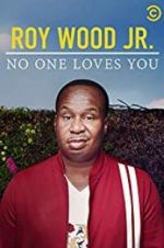 Watch Roy Wood Jr.: No One Loves You Niter
