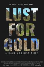 Watch Lust for Gold: A Race Against Time Niter