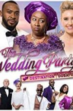 Watch The Wedding Party 2: Destination Dubai Niter