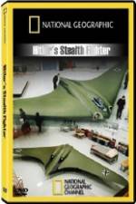 Watch National Geographic  Hitlers Stealth Fighter Niter