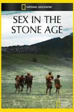 Watch National Geographic Sex In The Stone Age Niter