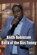 Watch Keith Robinson: Back of the Bus Funny Niter
