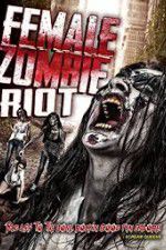 Watch Female Zombie Riot Niter