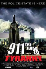 Watch 911 The Road to Tyranny Niter