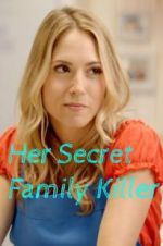 Watch Her Secret Family Killer Niter