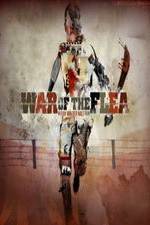 Watch War of the Flea Niter