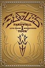 Watch Eagles: The Farewell 1 Tour - Live from Melbourne Niter