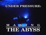 Watch Under Pressure: Making \'The Abyss\' Niter