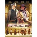 Watch Once Upon a Texas Train Niter