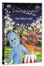 Watch In The Night Garden - Isn't That A Pip Niter
