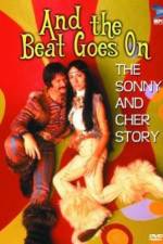 Watch And the Beat Goes On The Sonny and Cher Story Niter
