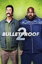 Watch Bulletproof 2 Niter