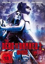 Watch The Dead and the Damned 3: Ravaged Niter