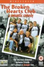 Watch The Broken Hearts Club: A Romantic Comedy Niter