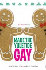Watch Make the Yuletide Gay Niter