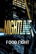 Watch Primetime Nightline Food Fight Niter