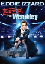 Watch Eddie Izzard: Live from Wembley Niter
