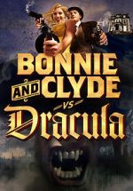 Watch Bonnie & Clyde vs. Dracula Niter