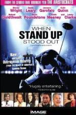 Watch When Stand Up Stood Out Niter