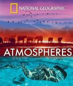Watch National Geographic: Atmospheres - Earth, Air and Water Niter
