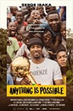 Watch Anything is Possible: A Serge Ibaka Story Niter