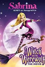 Watch Sabrina: A Witch and the Werewolf Niter