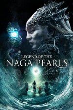 Watch Legend of the Naga Pearls Niter
