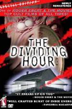 Watch The Dividing Hour Niter