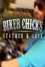 Watch Biker Chicks: Leather & Lace Niter