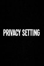 Watch Privacy Setting Niter