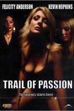 Watch Trail of Passion Niter