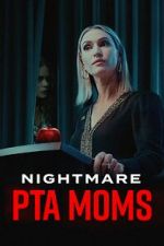 Watch Nightmare PTA Moms Niter