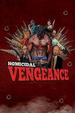 Watch Homicidal Vengeance Niter