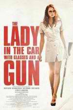 Watch The Lady in the Car with Glasses and a Gun Niter