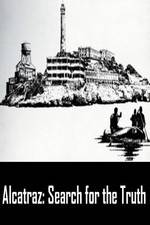 Watch Alcatraz: Search for the Truth Niter