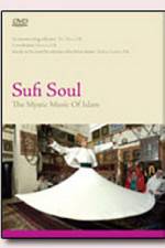 Watch Sufi Soul The Mystic Music of Islam Niter