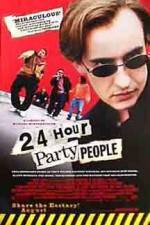 Watch 24 Hour Party People Niter