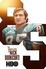 Watch The Many Lives of Nick Buoniconti Niter