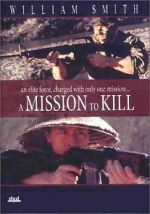 Watch A Mission to Kill Niter