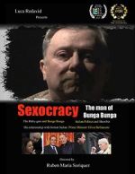 Watch Sexocracy: The man of Bunga Bunga Niter