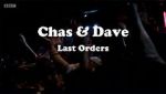 Watch Chas & Dave: Last Orders Niter